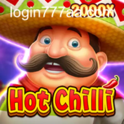 Descubra a Emoção do Jogo HotChilli na 777AA.com