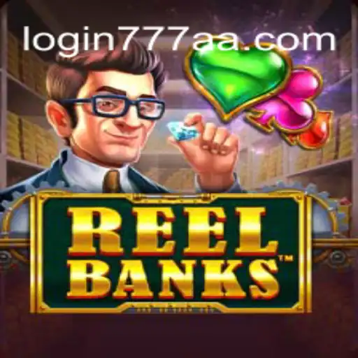 Descubra o Mundo de ReelBanks: Um Jogo Empolgante no 777AA.com